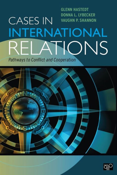 Cases in International Relations: Pathways to Conflict and Cooperation / Edition 1