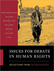 Title: Issues for Debate in Human Rights: Selections from CQ Researcher / Edition 1, Author: CQ Researcher