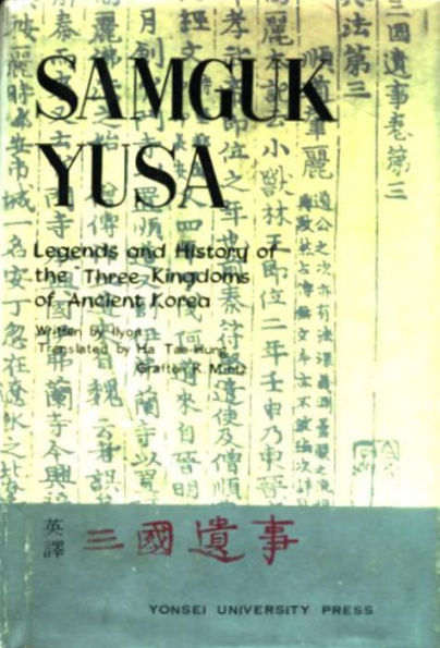 Samguk Yusa: Legends and History of the Three Kingdoms of Ancient Korea