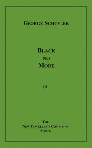 Title: Black No More, Author: George S. Schuyler