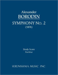 Title: Symphony No.2: Study score, Author: Alexander Borodin