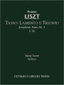 Tasso. Lamento e Trionfo, S.96: Study score