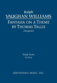 Title: Fantasia on a Theme of Thomas Tallis: Study score, Author: Ralph Vaughan Williams
