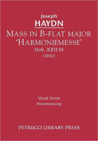 Title: Mass in B-flat major 'Harmoniemesse', Hob.XXII: 14: Vocal score, Author: Joseph Haydn