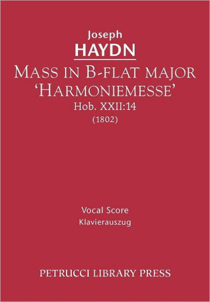 Mass in B-flat major 'Harmoniemesse', Hob.XXII: 14: Vocal score