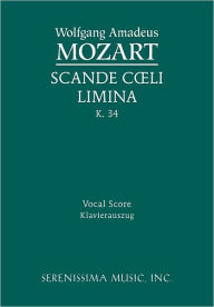 Title: Scande coeli limina, K.34: Vocal score, Author: Wolfgang Amadeus Mozart