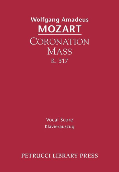 Coronation Mass, K. 317: Vocal Score