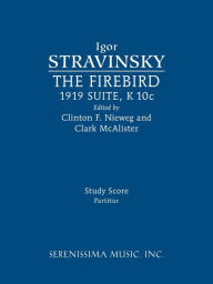 Title: The Firebird, 1919 Suite: Study score, Author: Igor Stravinsky