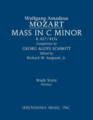 Title: Mass in C minor, K.427/417a: Study score, Author: Wolfgang Amadeus Mozart
