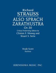 Title: Also sprach Zarathustra, Op.30: Study score, Author: Richard Strauss