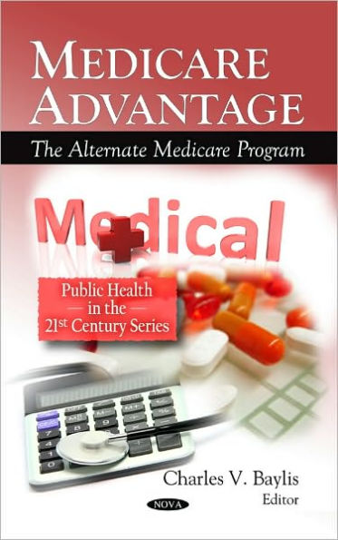 Medicare Advantage: The Alternate Medicare Program