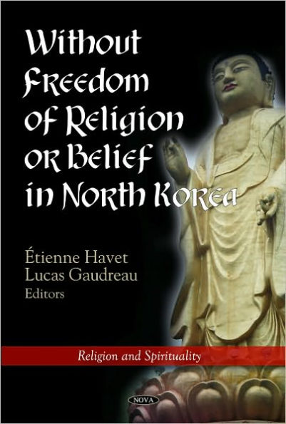 Without Freedom of Religion or Belief in North Korea