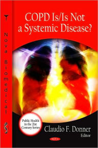 Title: COPD Is/Is Not a Systemic Disease?, Author: Claudio F. Donner