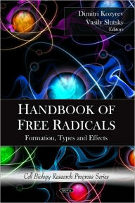 Title: Handbook of Free Radicals: Formation, Types and Effects, Author: Dimitri Kozyrev