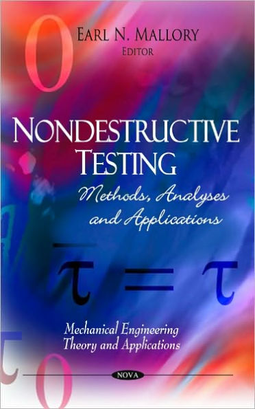 Nondestructive Testing: Methods, Analyses and Applications