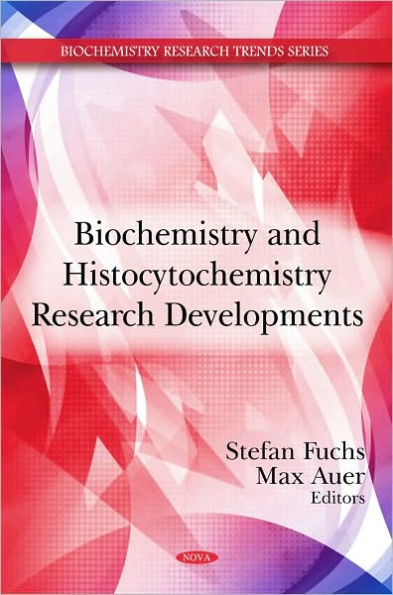 Biochemistry and Histocytochemistry Research Developments