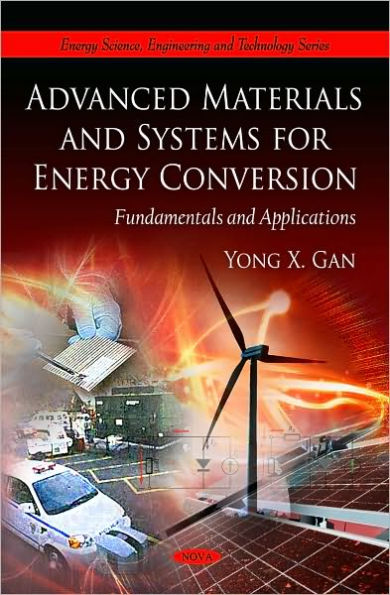 Advanced Materials and Systems for Energy Conversion: Fundamentals and Applications