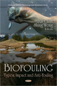 Title: Biofouling: Types, Impact and Anti-Fouling, Author: Jun Chan