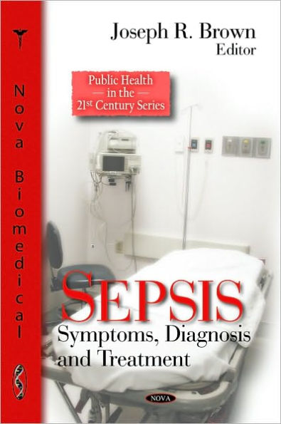 Sepsis: Symptoms, Diagnosis and Treatment