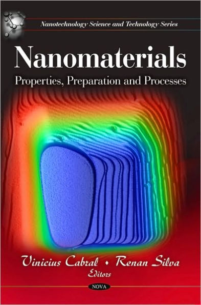 Nanomaterials: Properties, Preparation and Processes