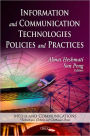 Information and Communication Technologies Policies and Practices