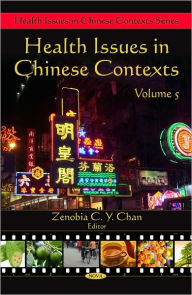 Title: Health Issues in Chinese Contexts, Author: Zenobia C. Y. Chan