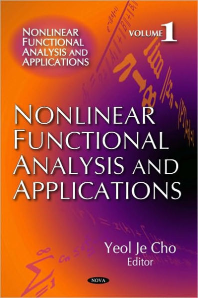 Nonlinear Functional Analysis and Applications. Volume 1