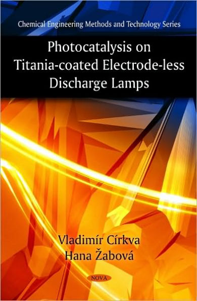 Photocatalysis on Titania-coated Electrode-less Discharge Lamps