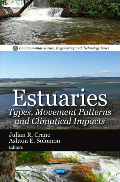 Estuaries: Types, Movement Patterns and Climatical Impacts
