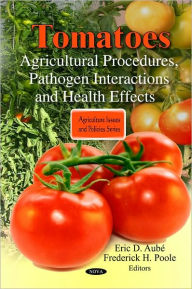 Title: Agricultural Procedures, Pathogen Interactions and Health Effects, Author: Eric D. Aubé