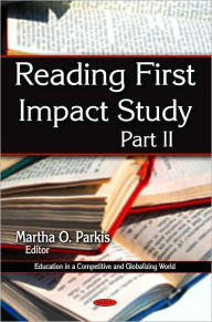 Title: Reading First Impact Study - Part II, Author: Martha O. Parkis