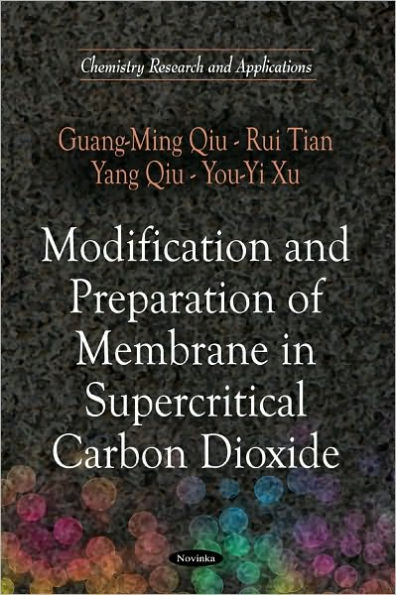 Modification and Preparation of Membrane in Supercritical Carbon Dioxide