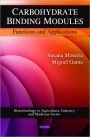 Carbohydrate Binding Modules: Functions and Applications
