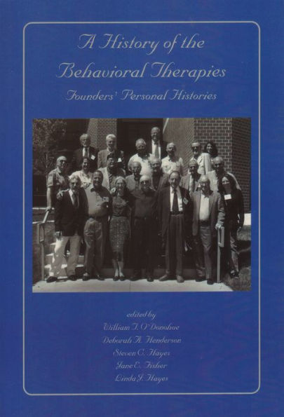 A History of the Behavioral Therapies: Founders' Personal Histories