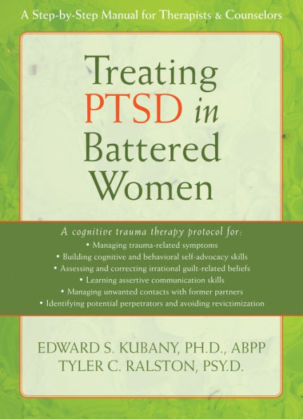 Treating PTSD in Battered Women: A Step-by-Step Manual for Therapists and Counselors