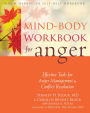 Mind-Body Workbook for Anger: Effective Tools for Anger Management and Conflict Resolution