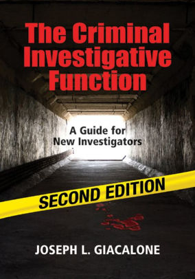 The Criminal Investigative Function 2nd Edition A Guide For New Investigatorsnook Book