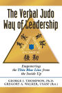 The Verbal Judo Way of Leadership: Empowering the Thin Blue Line from the Inside Up