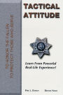Tactical Attitude: Learn from Powerful Real Life Experience!