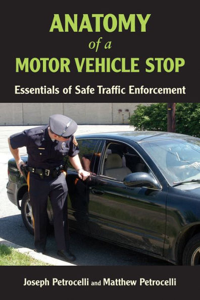 Anatomy of a Motor Vehicle Stop: Essentials of Safe Traffic Enforcement - Scenario-based