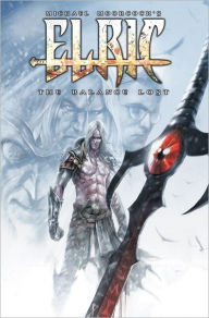 Title: Elric: The Balance Lost Volume 2, Author: Michael Moorcock