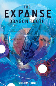 Google books free download pdf Expanse, The: Dragon Tooth 9781608861163 by Andy Diggle FB2 CHM