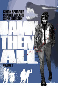 Title: Damn Them All Vol 2, Author: Simon Spurrier