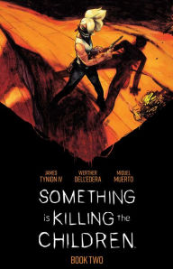 Title: Something is Killing the Children Book Two Deluxe Edition, Author: James Tynion IV