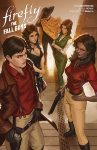 Free books to download pdf Firefly: The Fall Guys  (English Edition) 9781608862481 by Sam Humphries, Jordi Pïrez