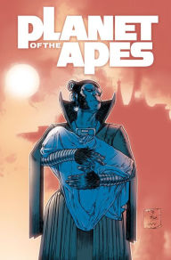 Title: Planet of the Apes Vol. 4, Author: Daryl Gregory