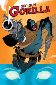 Title: Six-Gun Gorilla, Author: Simon Spurrier