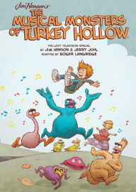 Title: Jim Henson's The Musical Monsters of Turkey Hollow OGN, Author: Jim Henson