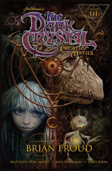 Jim Henson's The Dark Crystal: Creation Myths, Vol. 3