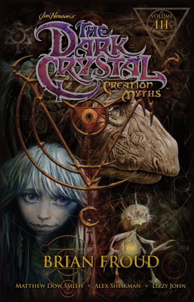 Jim Henson's The Dark Crystal: Creation Myths, Vol. 3